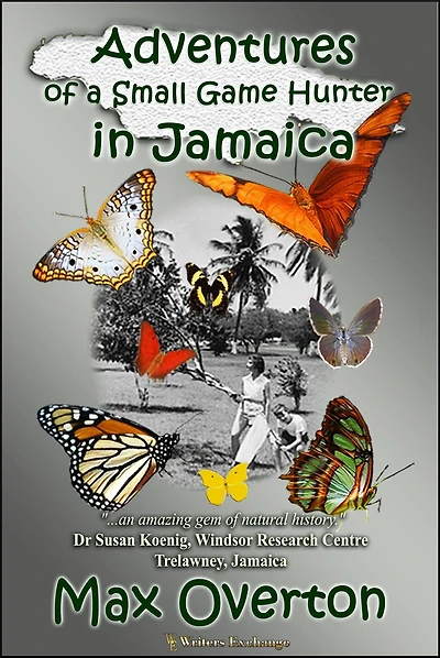 Adventures of a Small Game Hunter in Jamaica