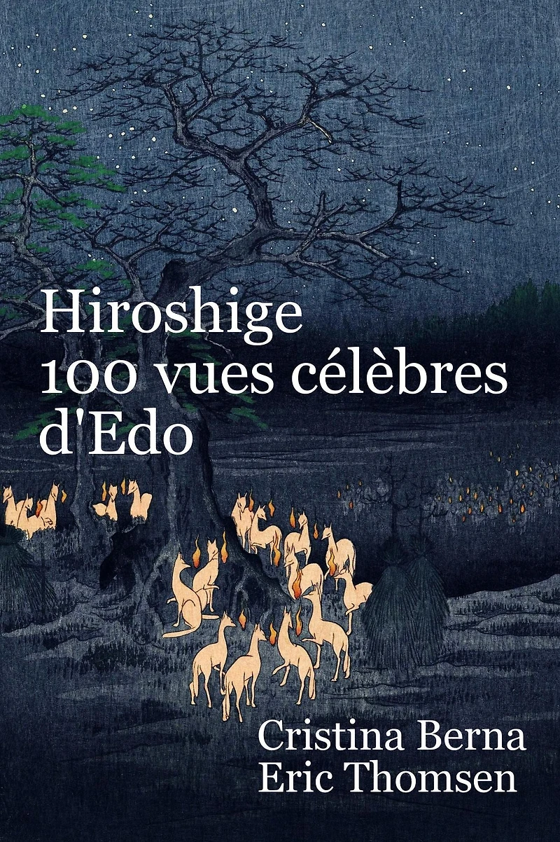 Hiroshige 100 vues célèbres d'Edo