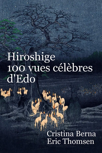 Hiroshige 100 vues célèbres d'Edo