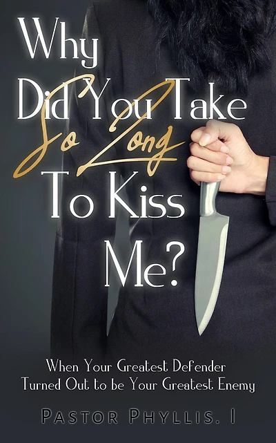 Why Did You Take So Long To Kiss Me?