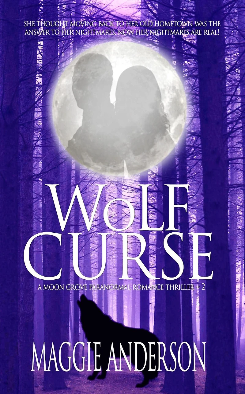 Wolf Curse (Moon Grove Paranormal Romance Thriller Series, #2)