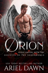 Orion (Speed Dating with the Denizens of Underworld, #18)