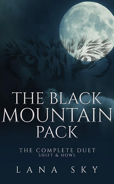 The Black Mountain Pack: Complete Duet: Shift & Howl (A Dark Paranormal Romance)
