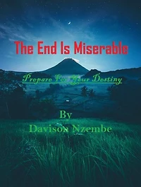 The End Is Miserable