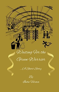 Waiting For the Green Warrior