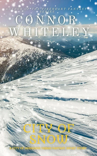 City of Snow: A City of Assassins Urban Fantasy Short Story (City of Assassins Fantasy Stories)