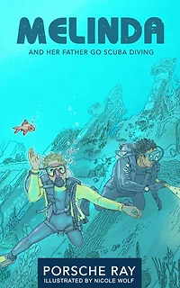 Melinda and Her Father Go Scuba Diving