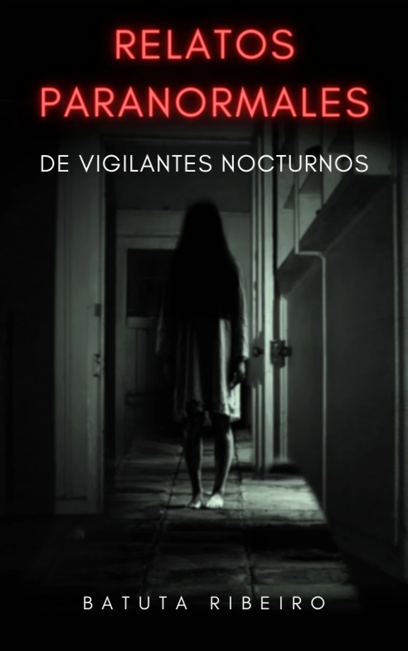 Relatos Paranormales de Vigilantes Nocturnos