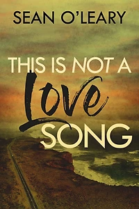 This Is Not A Love Song