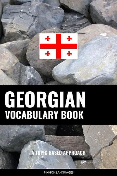 Georgian Vocabulary Book: A Topic Based Approach