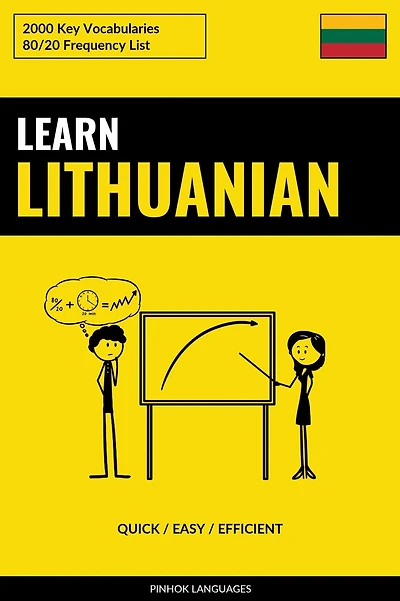 Learn Lithuanian - Quick / Easy / Efficient: 2000 Key Vocabularies
