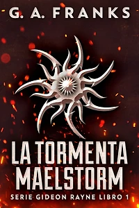 La Tormenta Maelstorm