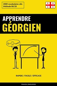 Apprendre le géorgien - Rapide / Facile / Efficace: 2000 vocabulaires clés