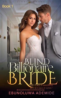 Blind Billionaire Bride Book One