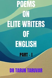 Poems on Elite Writers of English (Part - I)