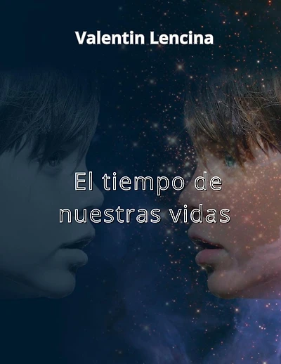 El tiempo de nuestras vidas