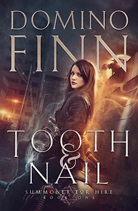 Tooth and Nail (Summoner For Hire, #1)