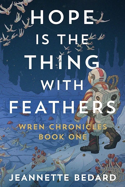 Hope is the Thing With Feathers (Wren Chronicles, #1)