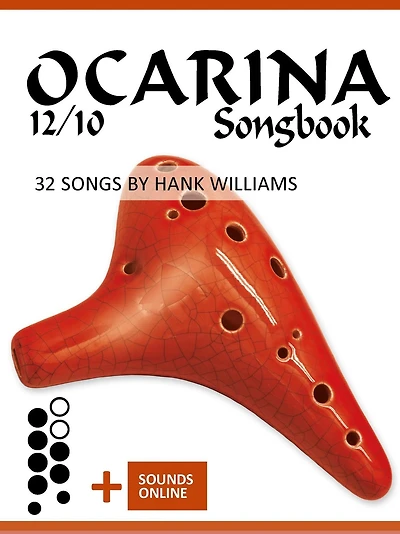 Ocarina 12/10 Songbook - 32 Songs by Hank Williams (Ocarina Songbooks)