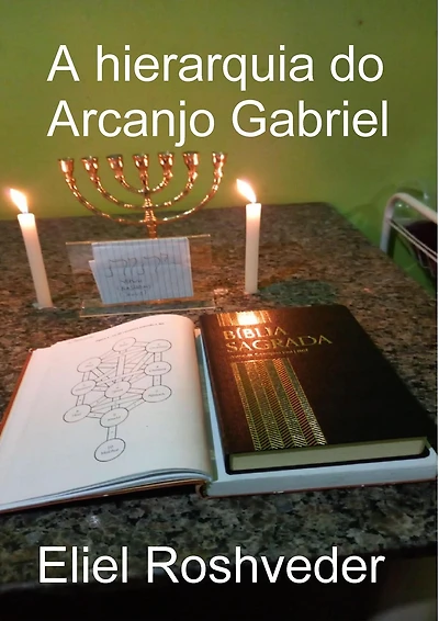 A hierarquia do Arcanjo Gabriel (Anjos da Cabala, #8)
