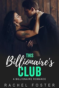 This Billionaire's Club (The Billionaire's Club, #3)