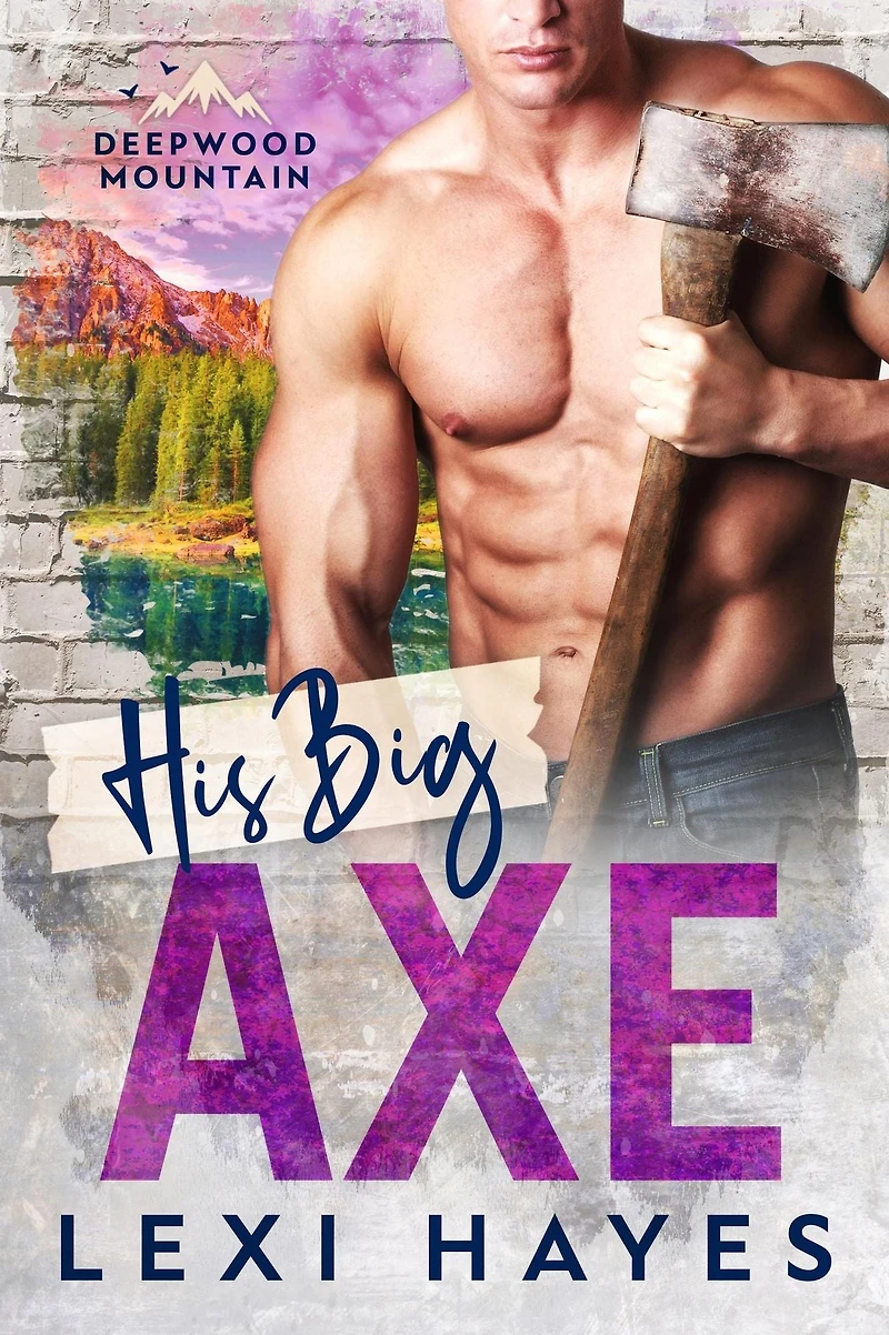 His Big Axe (Deepwood Mountain)