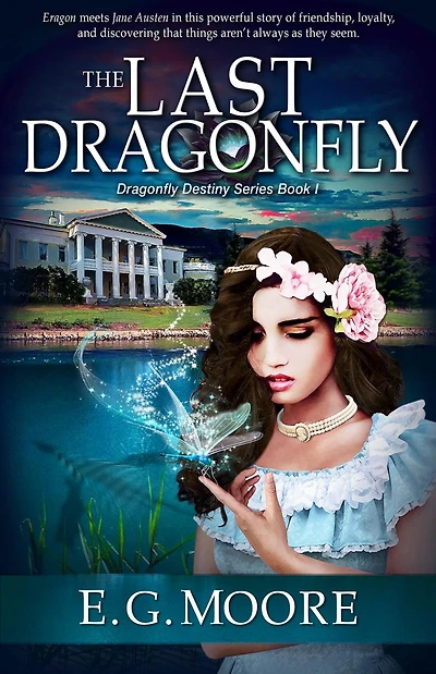 The Last Dragonfly (Dragonfly Destiny Series, #1)