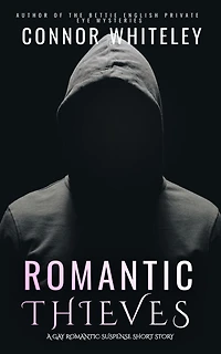 Romantic Thieves: A Gay Suspense Short Story