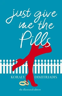 Just Give Me The Pills