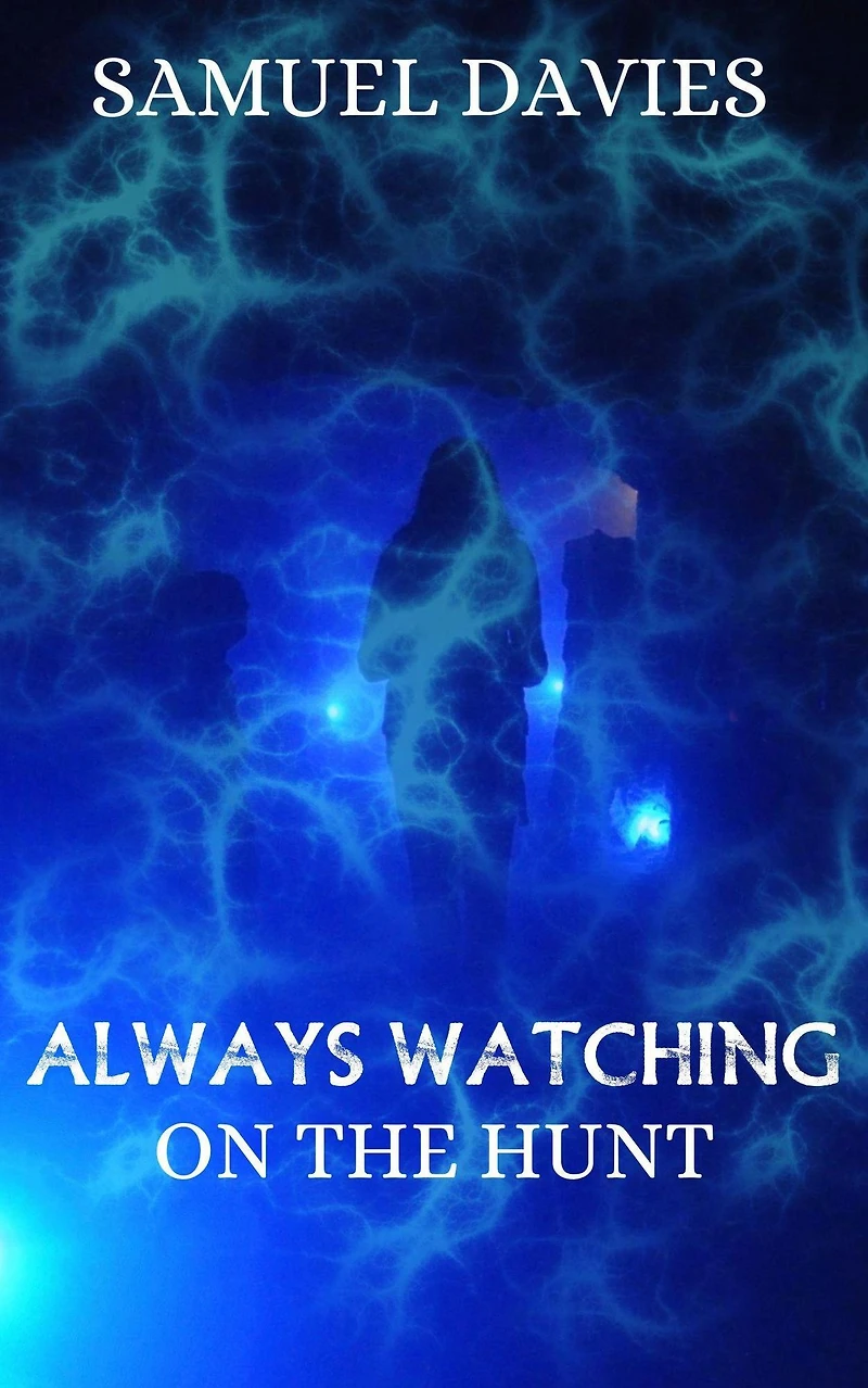 Always Watching (On The Hunt, #2)