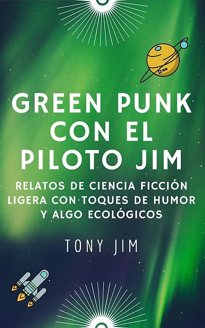 Greenpunk con el piloto Jim