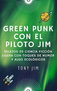 Greenpunk con el piloto Jim