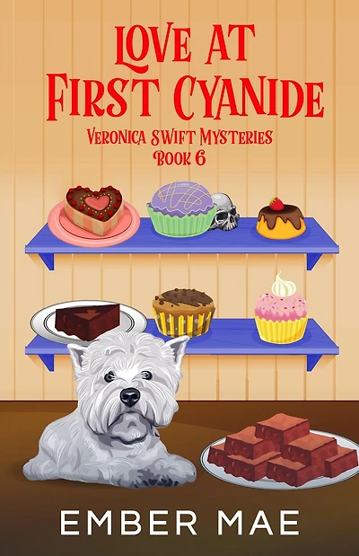 Love at First Cyanide (Veronica Swift Mysteries, #6)