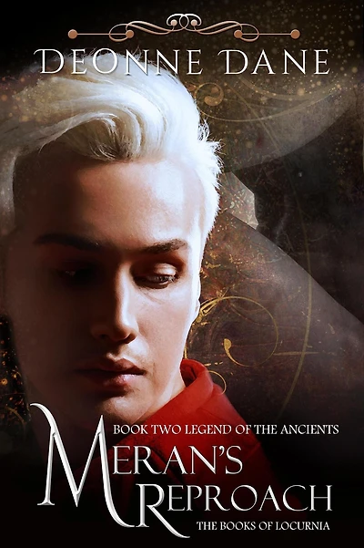 Meran's Reproach: Book Two Legend of the Ancients