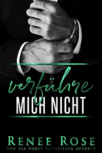 Verführe mich nicht (Mafia Männer Reihe, #2)