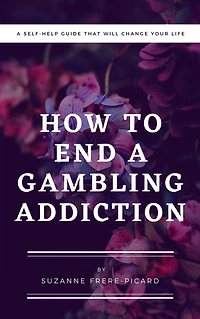 How to End a Gambling Addiction