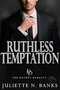 Ruthless Temptation (The Dufort Dynasty, #6)