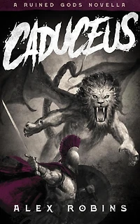 Caduceus (The Ruined Gods, #0)