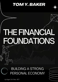 The Financial Foundations: Building a Strong Personal Economy