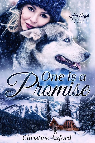 One is a Promise (His Angel Series - Book One)