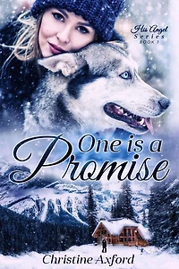 One is a Promise (His Angel Series - Book One)