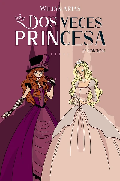 Dos Veces Princesa 2° Edición