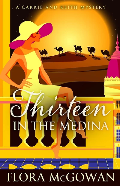 Thirteen in the Medina (Carrie and Keith Mysteries, #2)