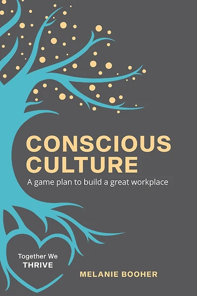 Conscious Culture: A Gameplan to Build a Great Workplace