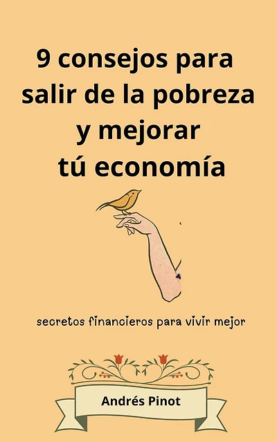 9 consejos para salir de la pobreza y mejorar tú economía