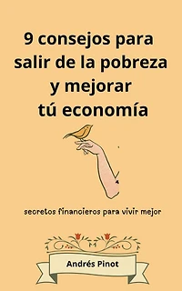 9 consejos para salir de la pobreza y mejorar tú economía