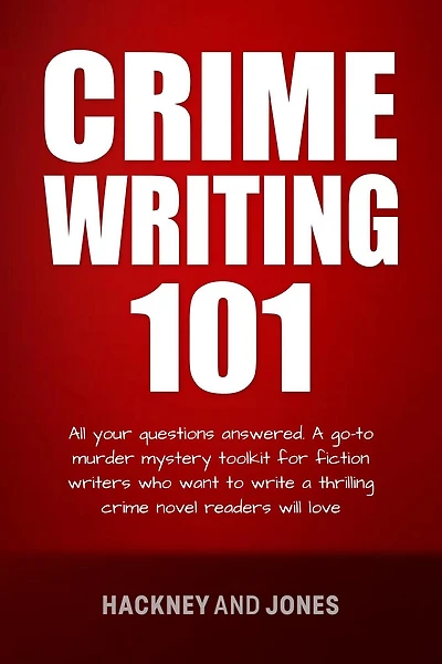 Crime Writing 101 - All Your Questions Answered (How To Write A Winning Fiction Book Outline)