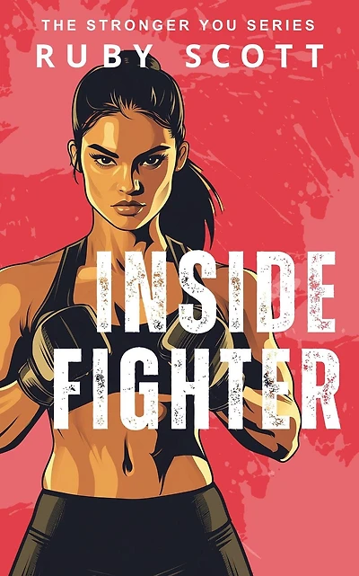 Inside Fighter (Stronger You, #1)