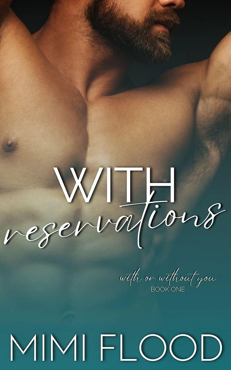 With Reservations (With or Without You, #1)
