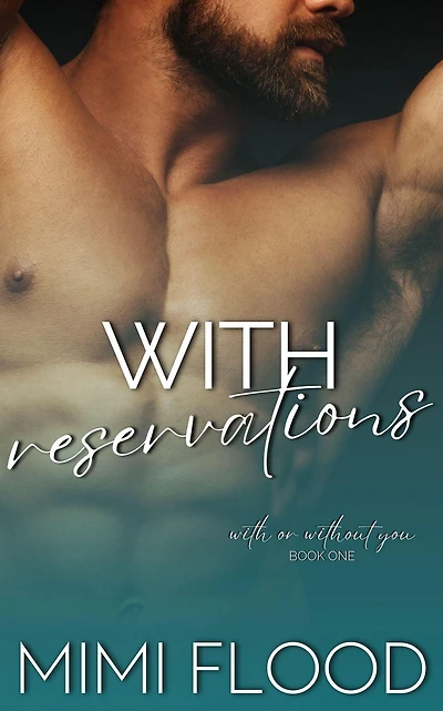 With Reservations (With or Without You, #1)